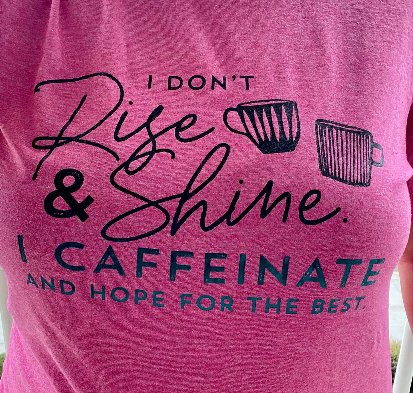 I Don't Rise & Shine Shirt