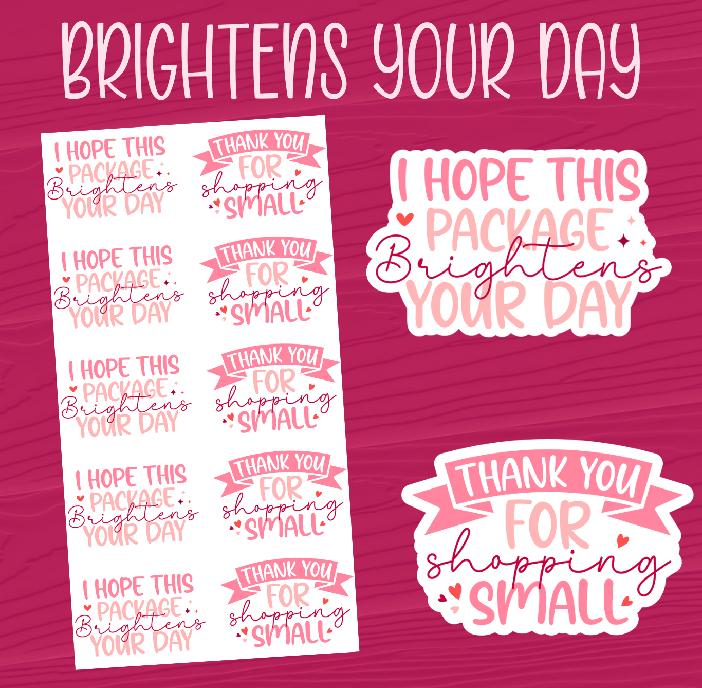 Package Brightens Your Day Stickers