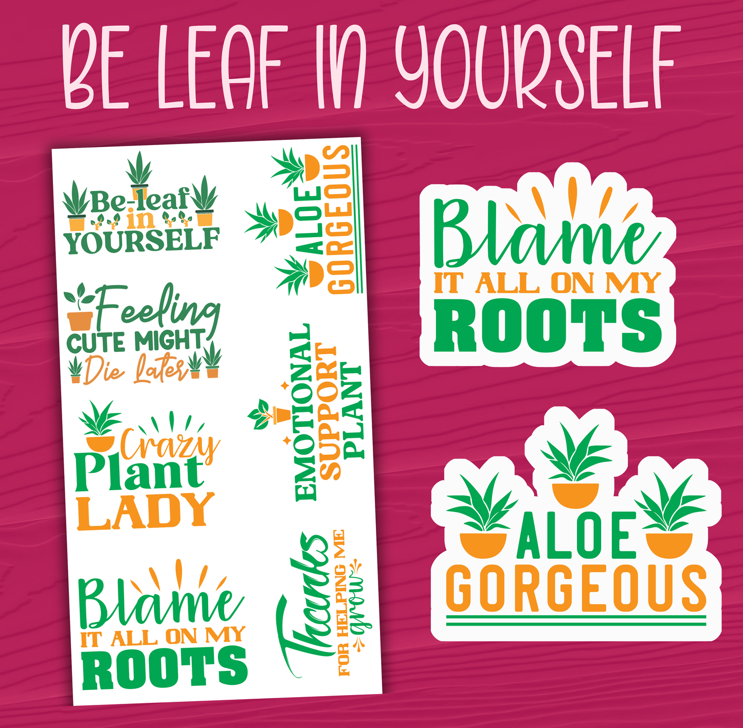 Be Leaf in Yourself Stickers
