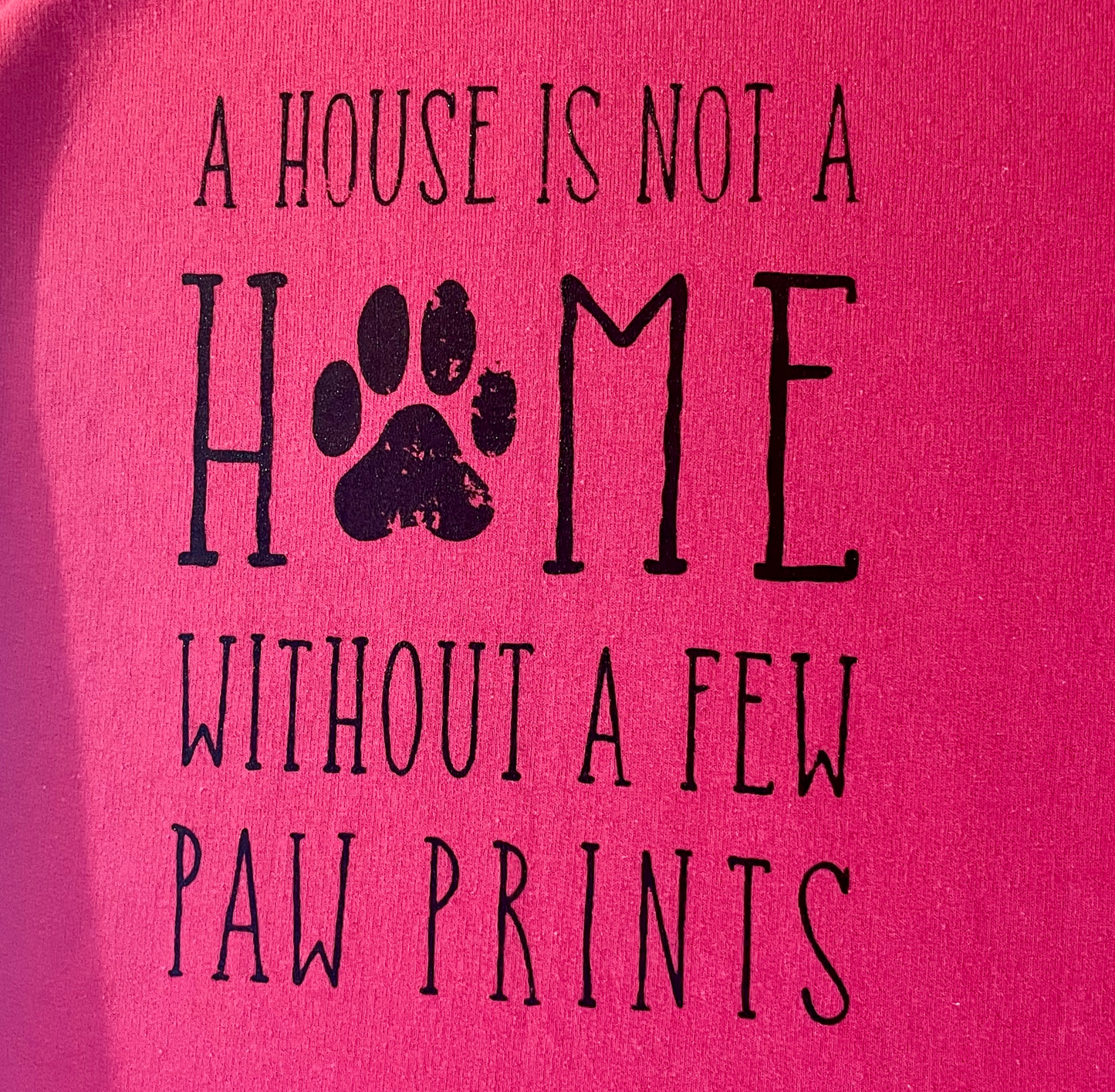 Without a Few Paw Prints Shirt