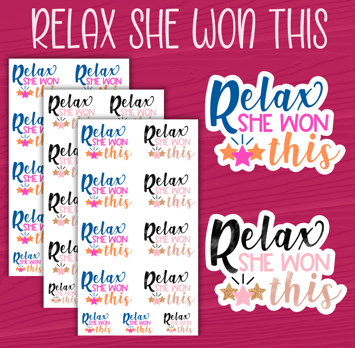 Relax She Won This Stickers