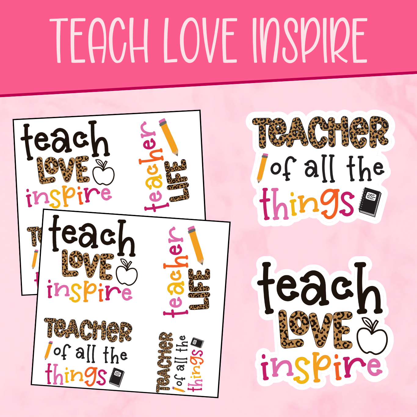 Teach Love Inspire Stickers