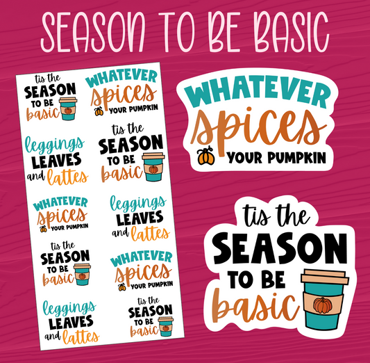 Season to be Basic Stickers