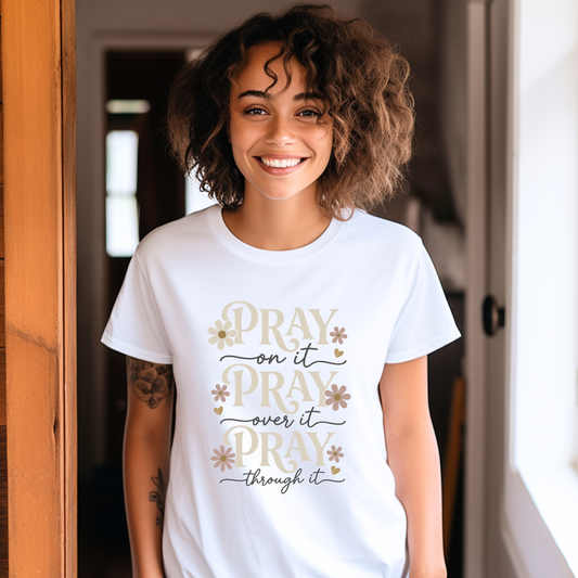 Pray On It Shirt