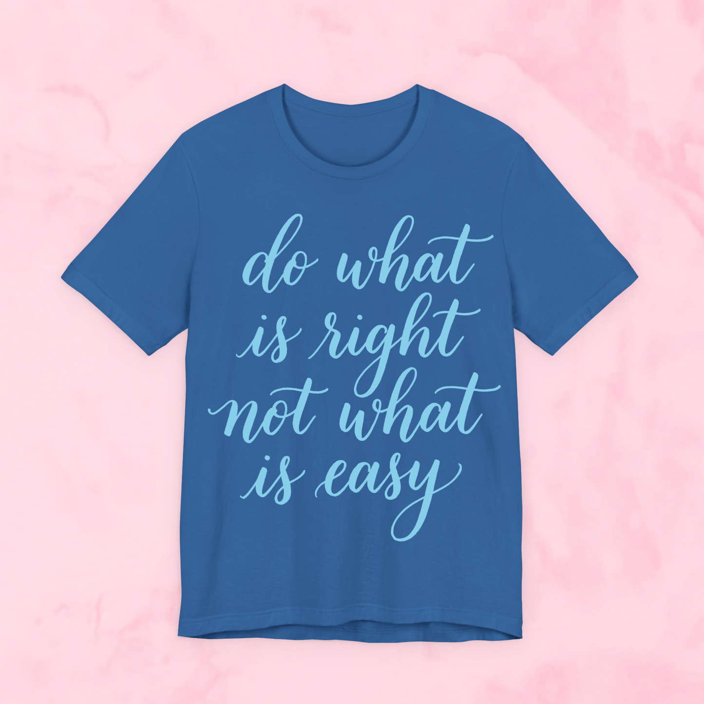 Do What is Right Shirt