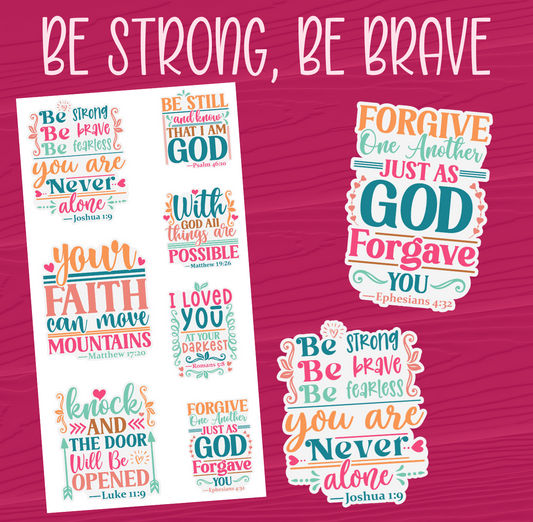 Be Strong, Be Brave Stickers