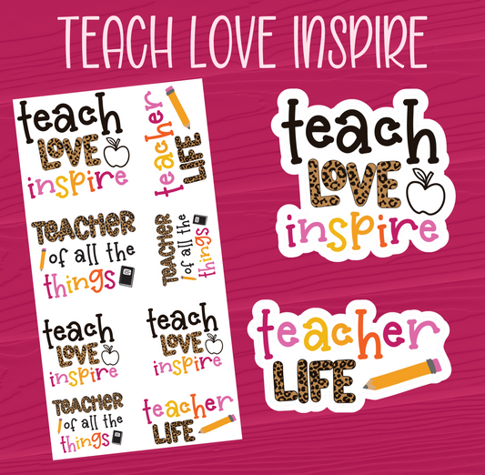 Teach Love Inspire Stickers