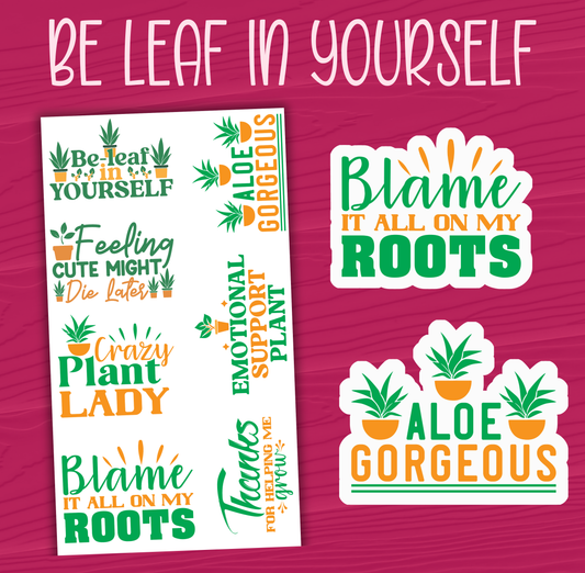 Be Leaf in Yourself Stickers