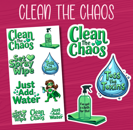 Clean the Chaos Stickers