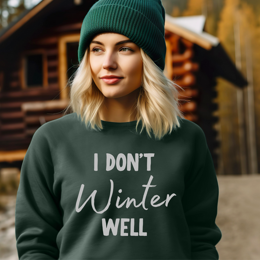 Don't Winter Well Shirt