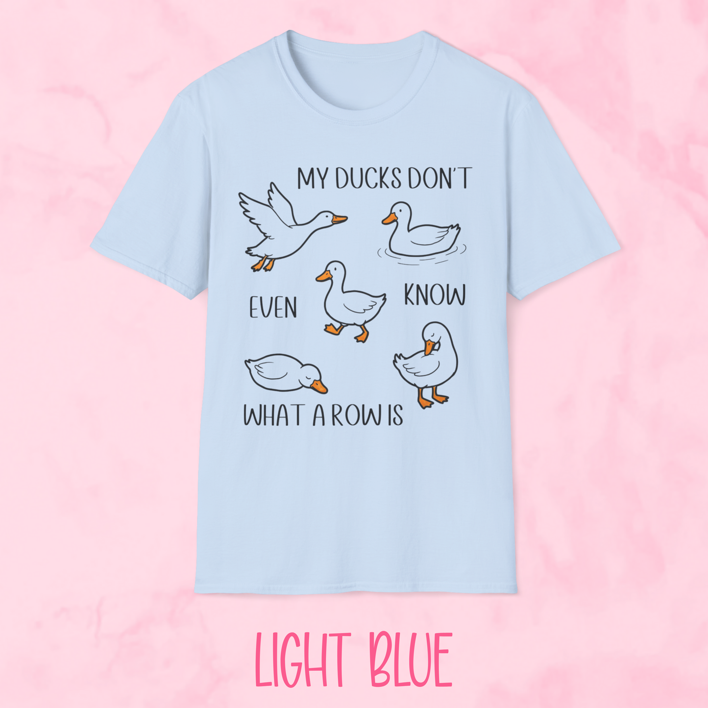Ducks Don't Know Shirt