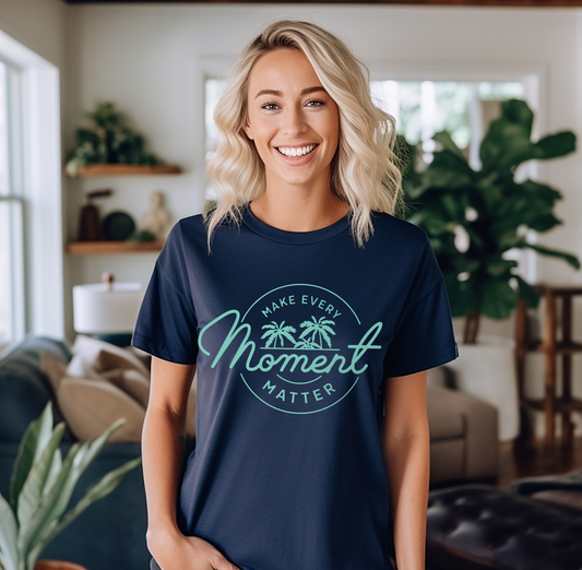 Every Moment Matters Shirt