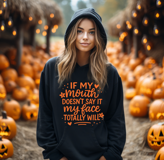 If My Mouth Doesn't Say It Shirt