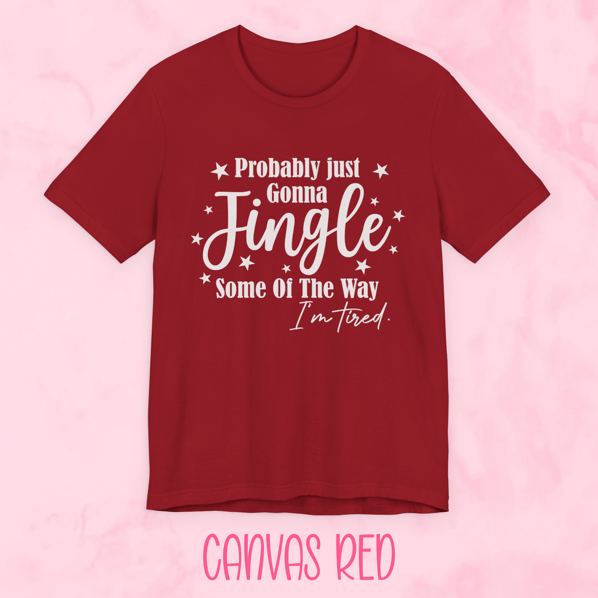 Jingle Some of the Way Shirt