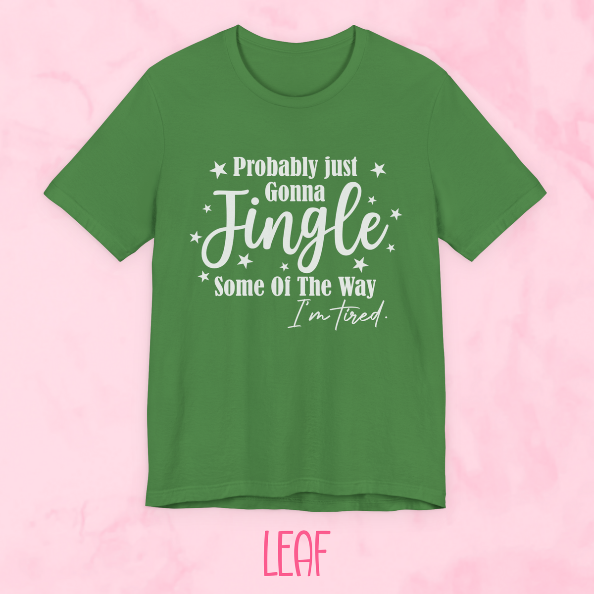 Jingle Some of the Way Shirt