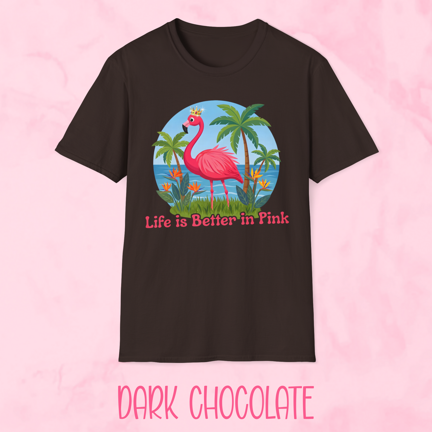 Life is Better in Pink Shirt
