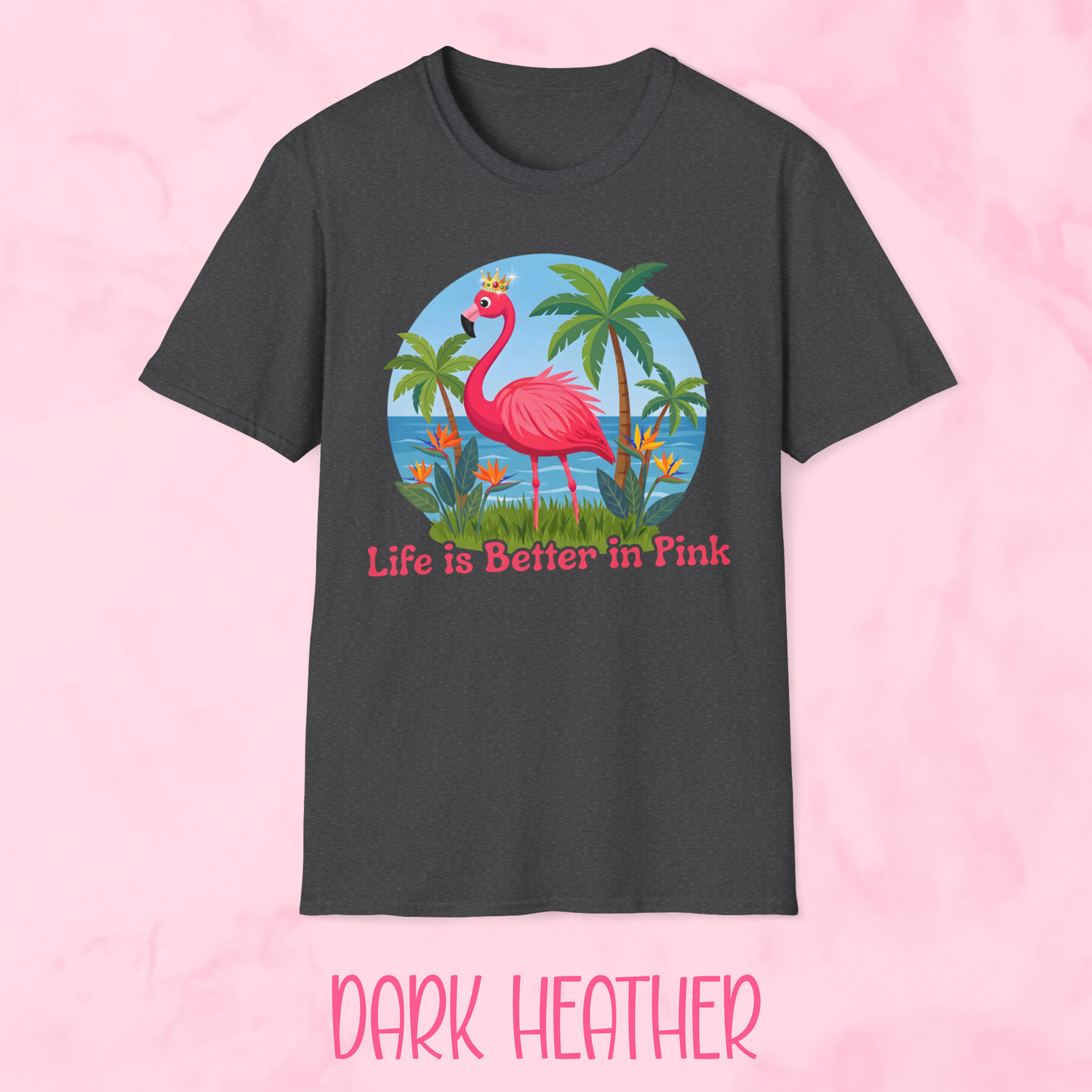 Life is Better in Pink Shirt