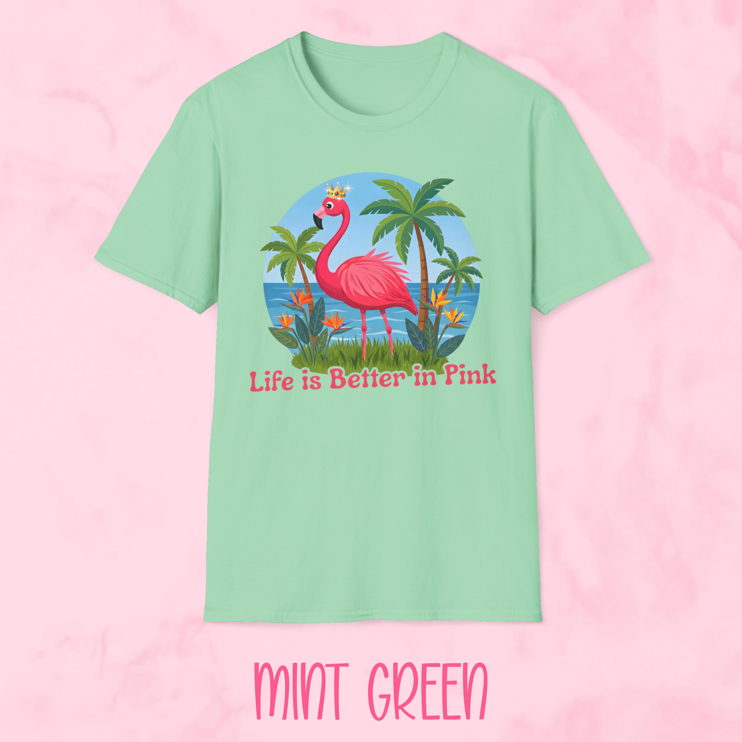 Life is Better in Pink Shirt