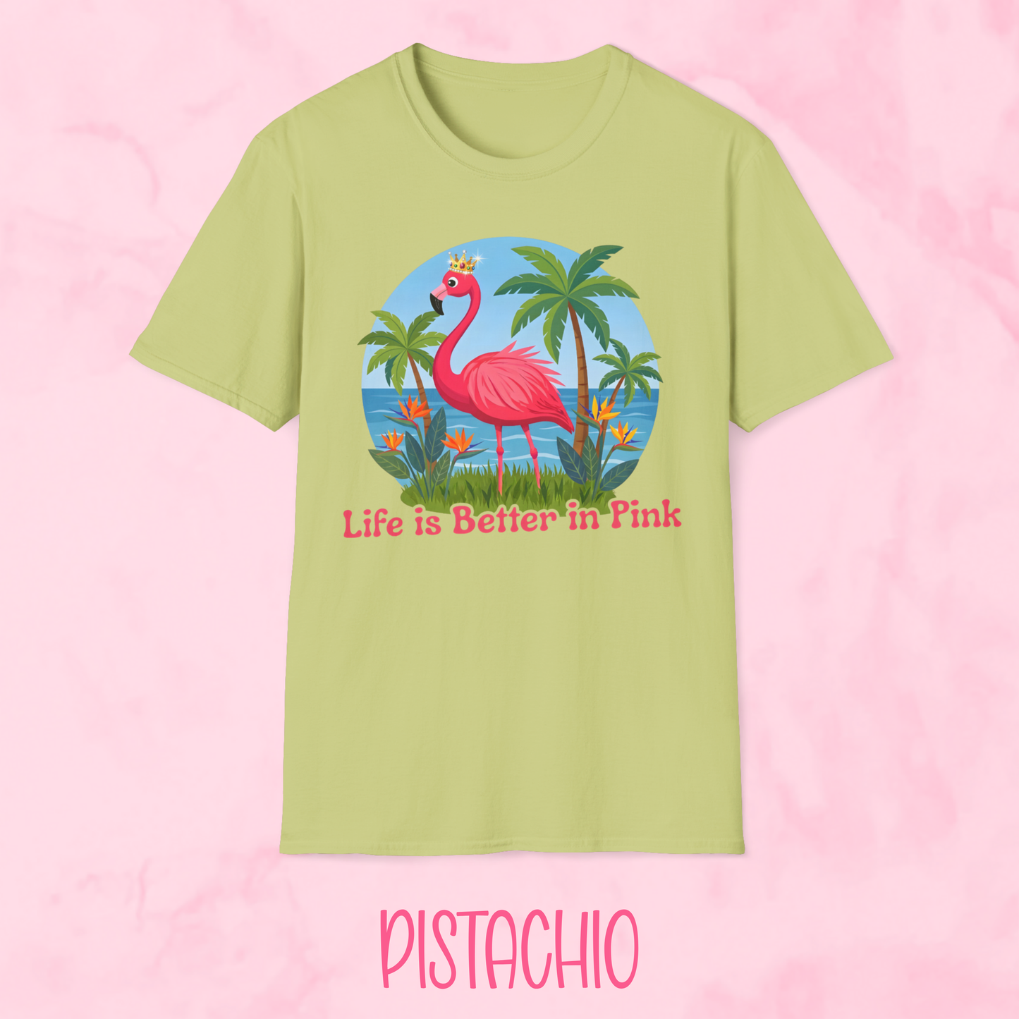 Life is Better in Pink Shirt