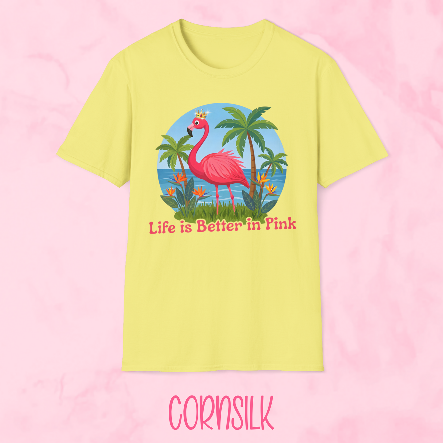 Life is Better in Pink Shirt