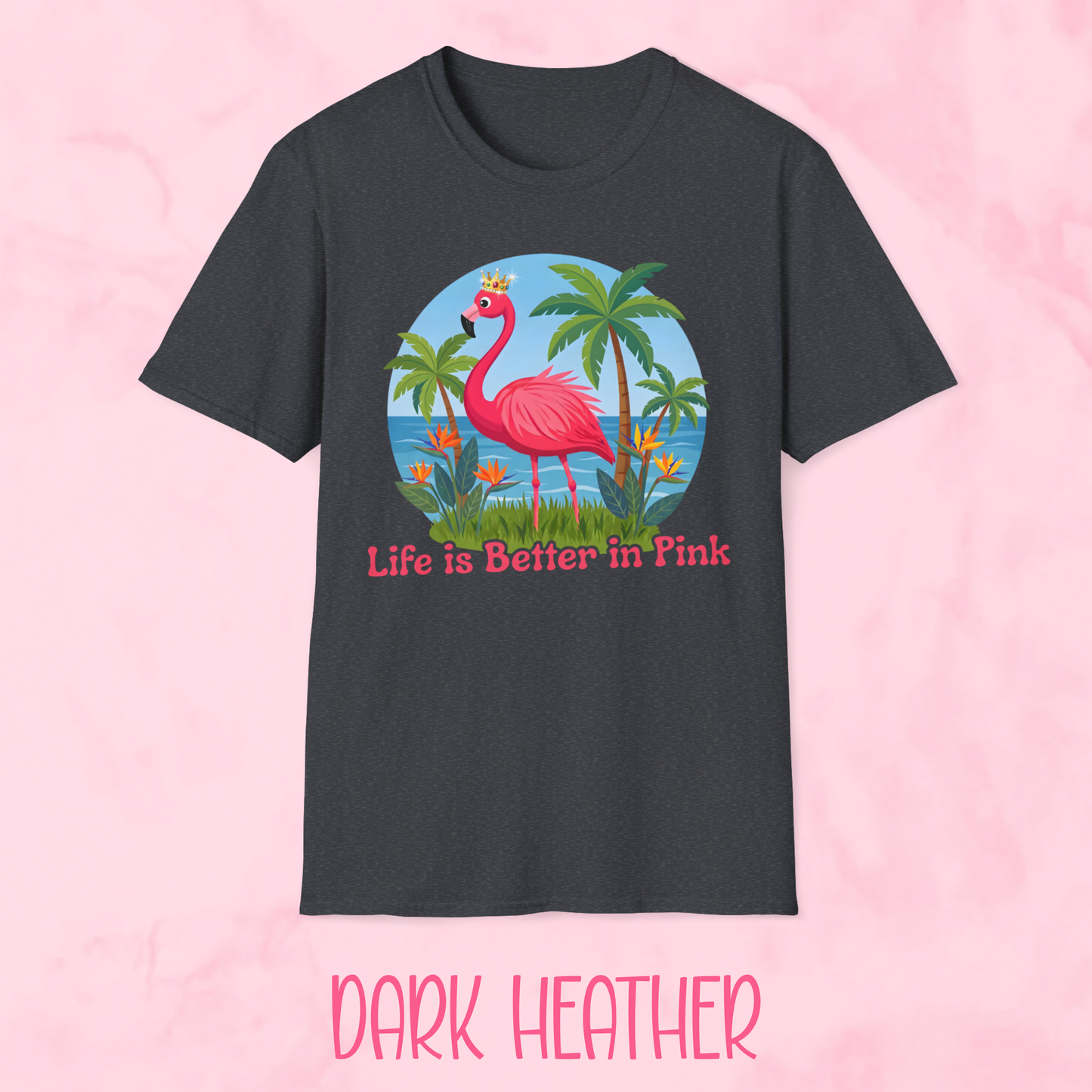 Life is Better in Pink Shirt