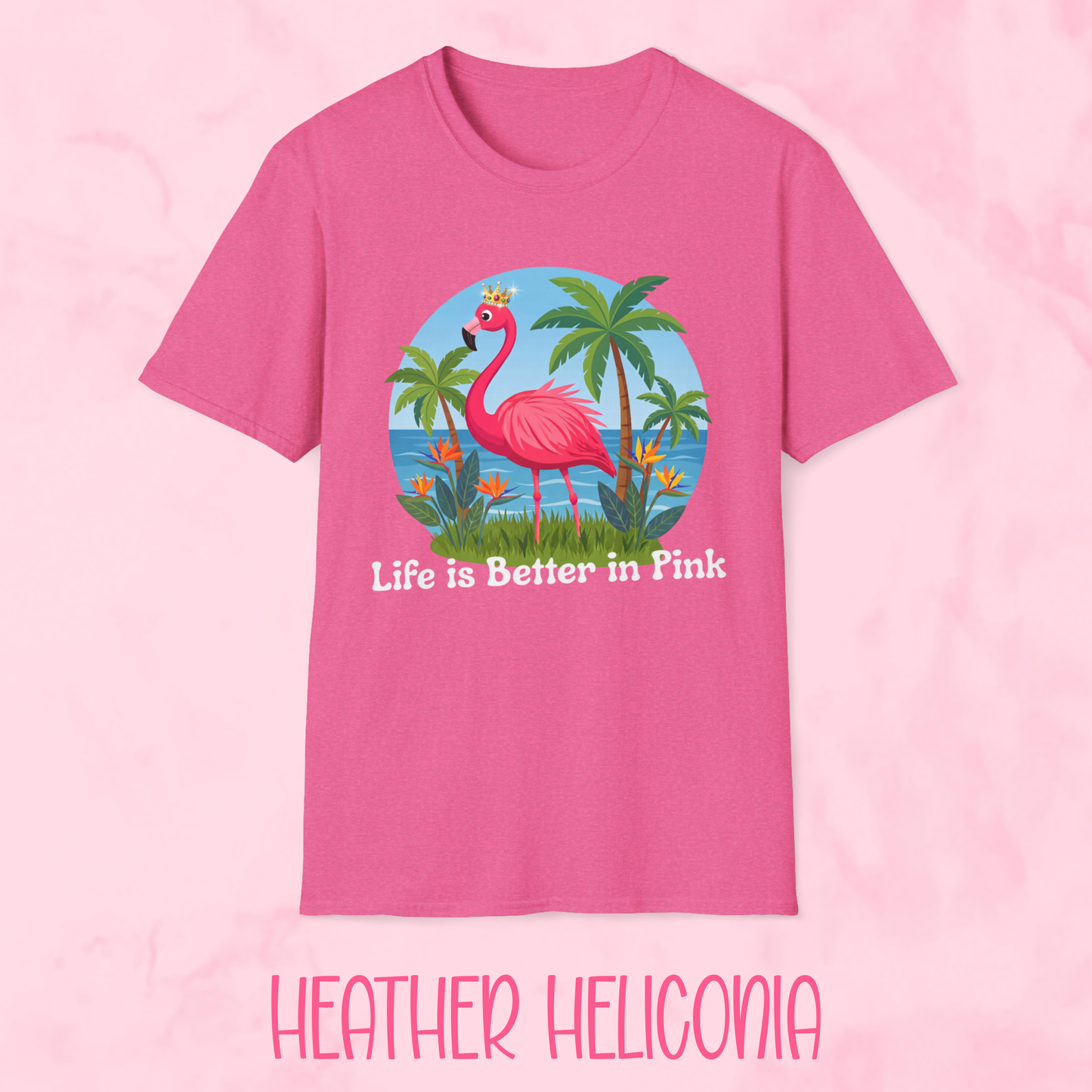 Life is Better in Pink Shirt
