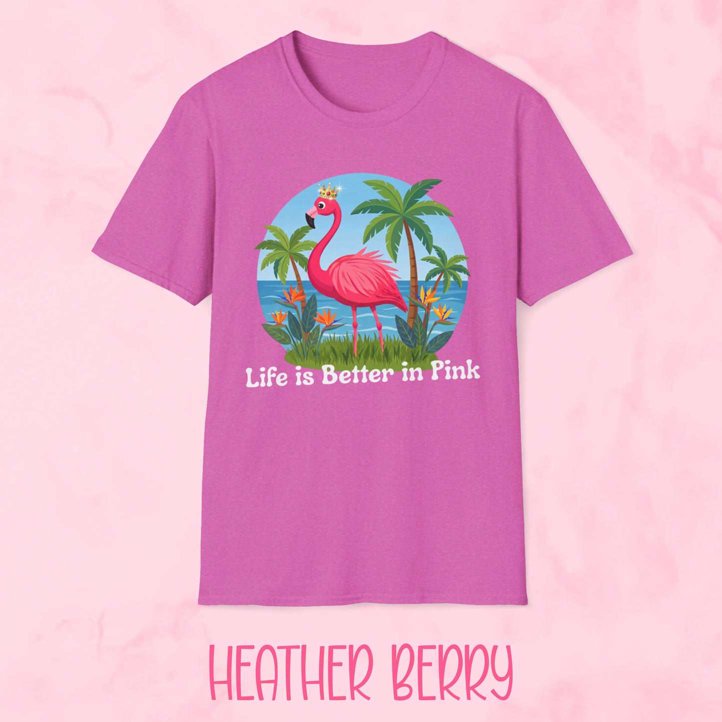 Life is Better in Pink Shirt