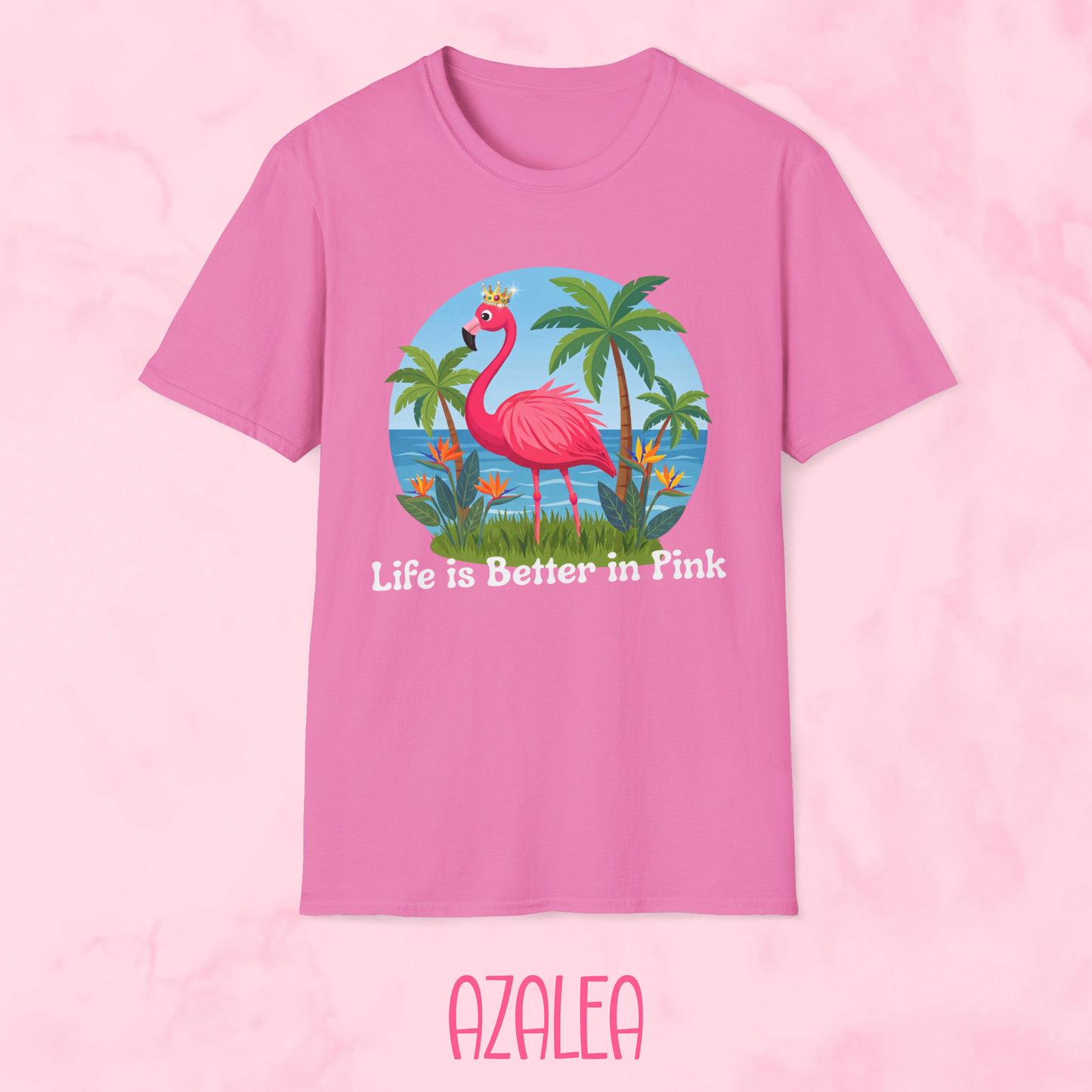Life is Better in Pink Shirt