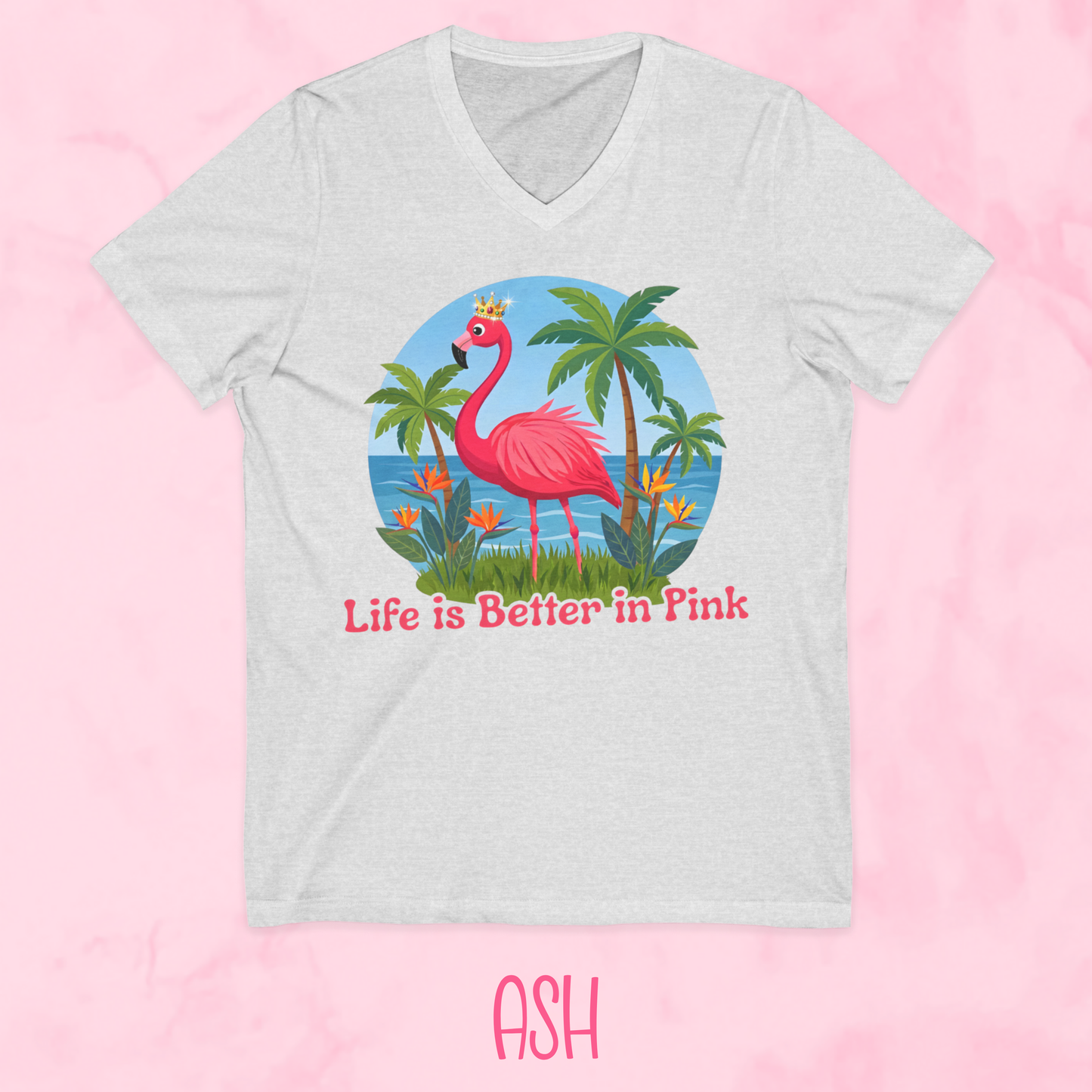 Life is Better in Pink Shirt