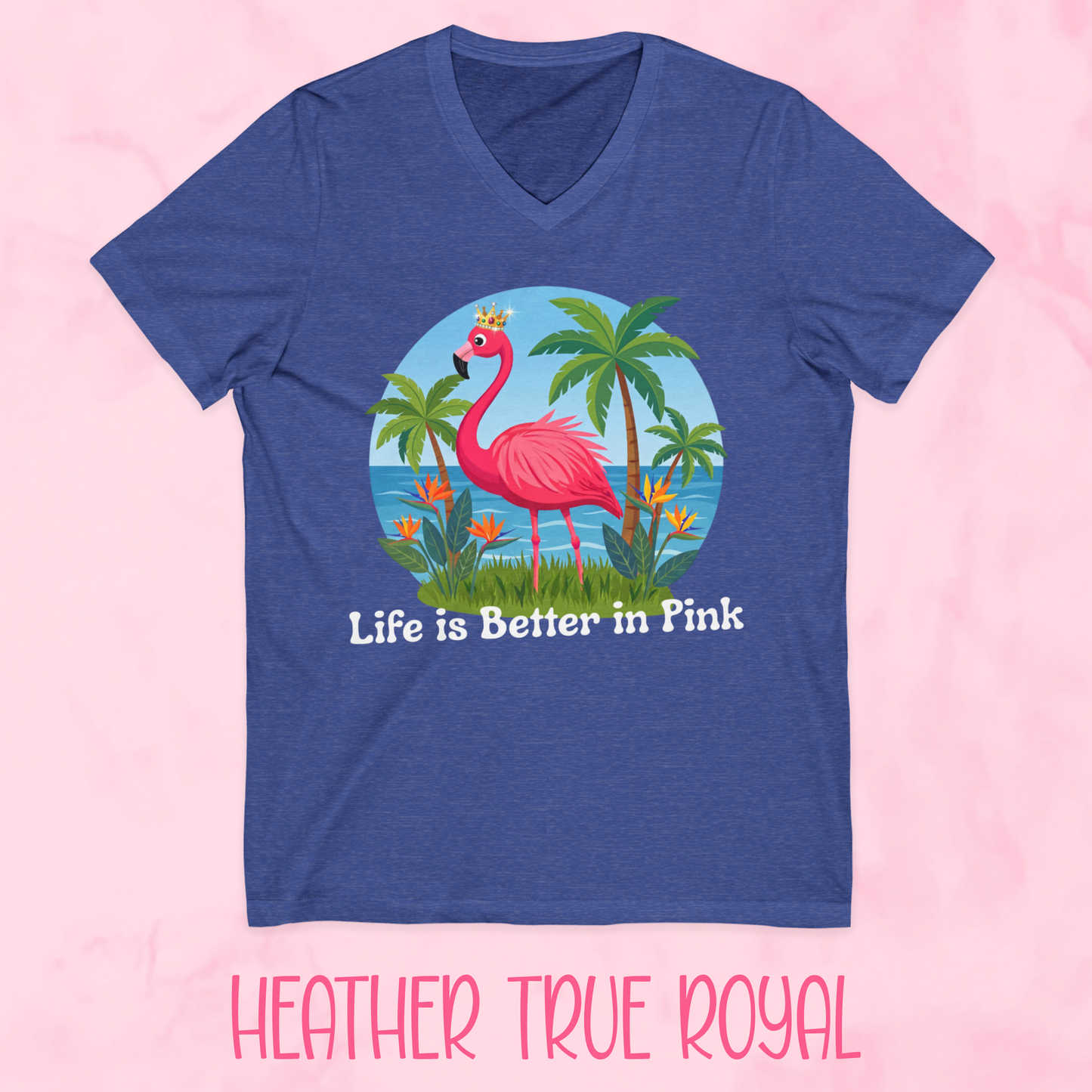 Life is Better in Pink Shirt