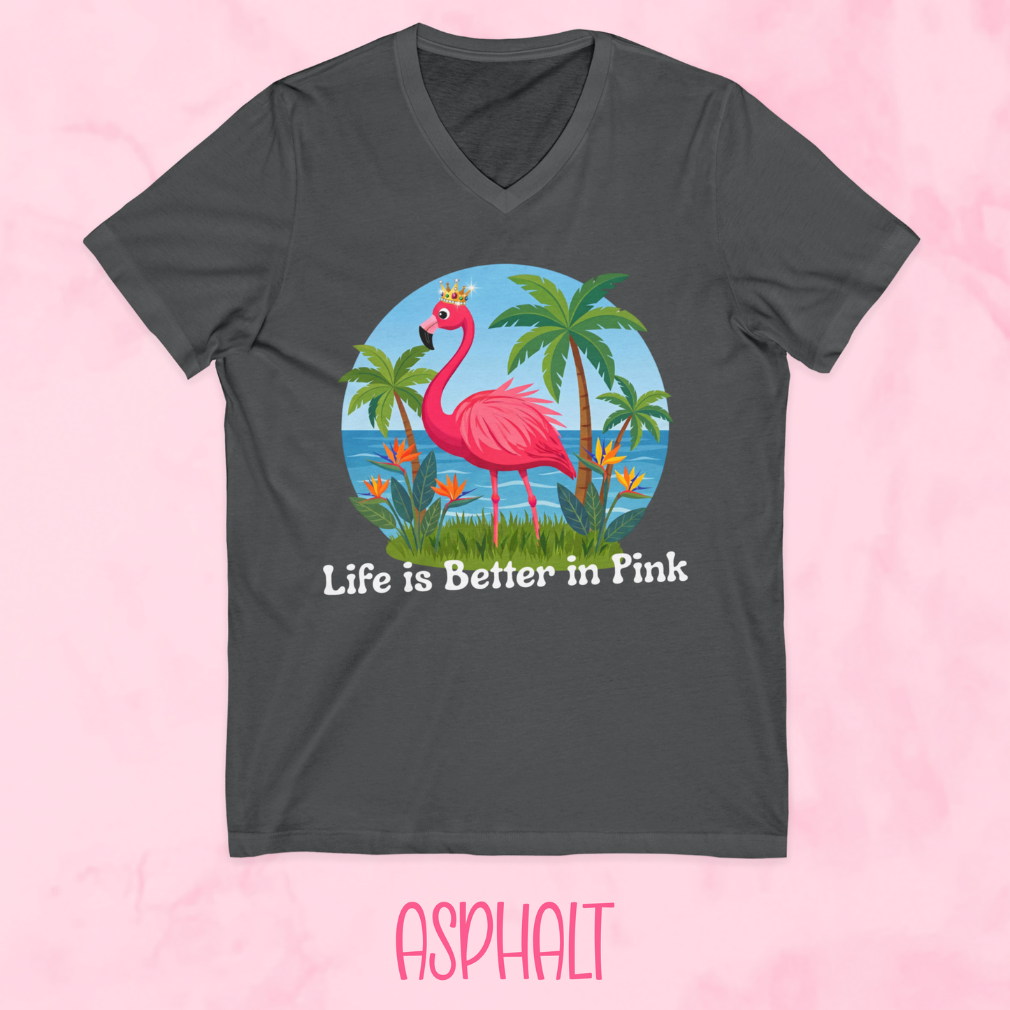 Life is Better in Pink Shirt