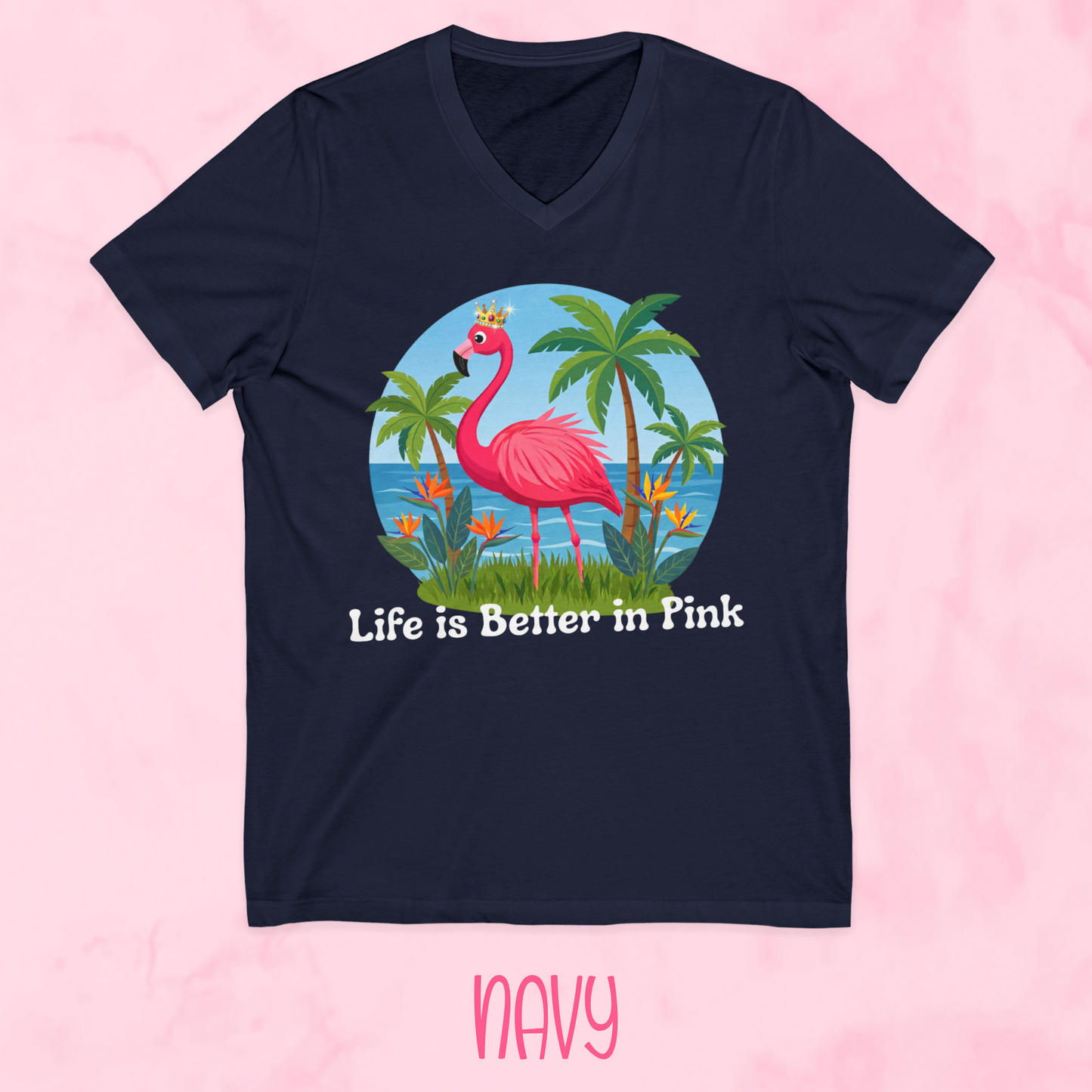 Life is Better in Pink Shirt