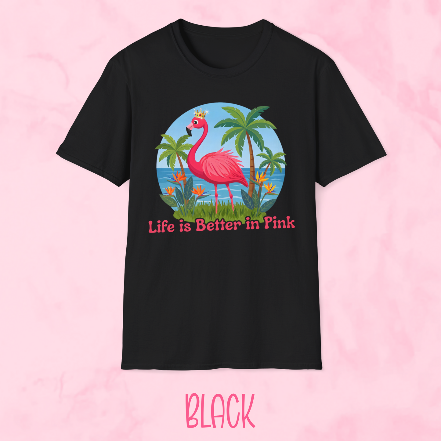 Life is Better in Pink Shirt