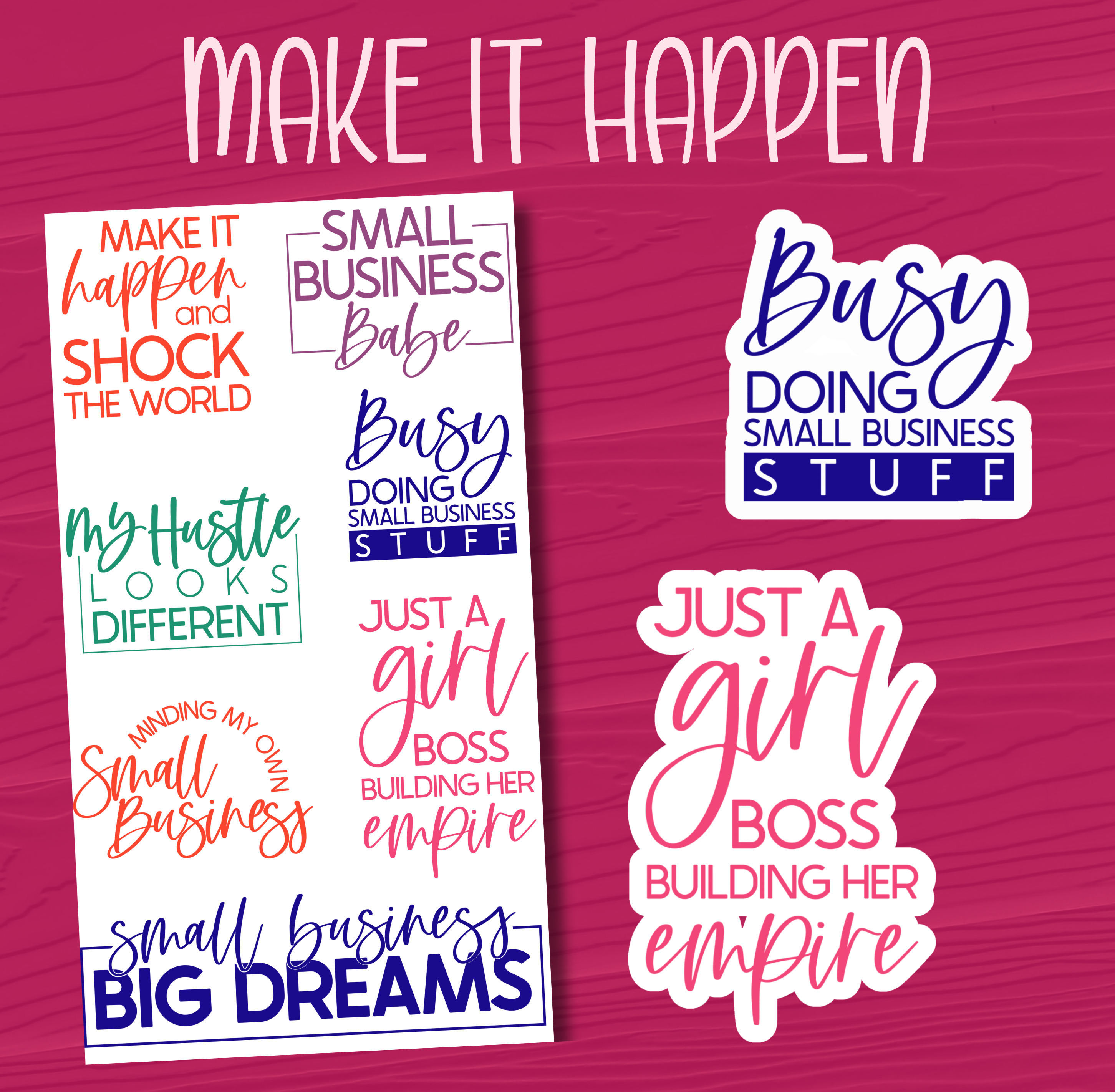 Make It Happen Stickers
