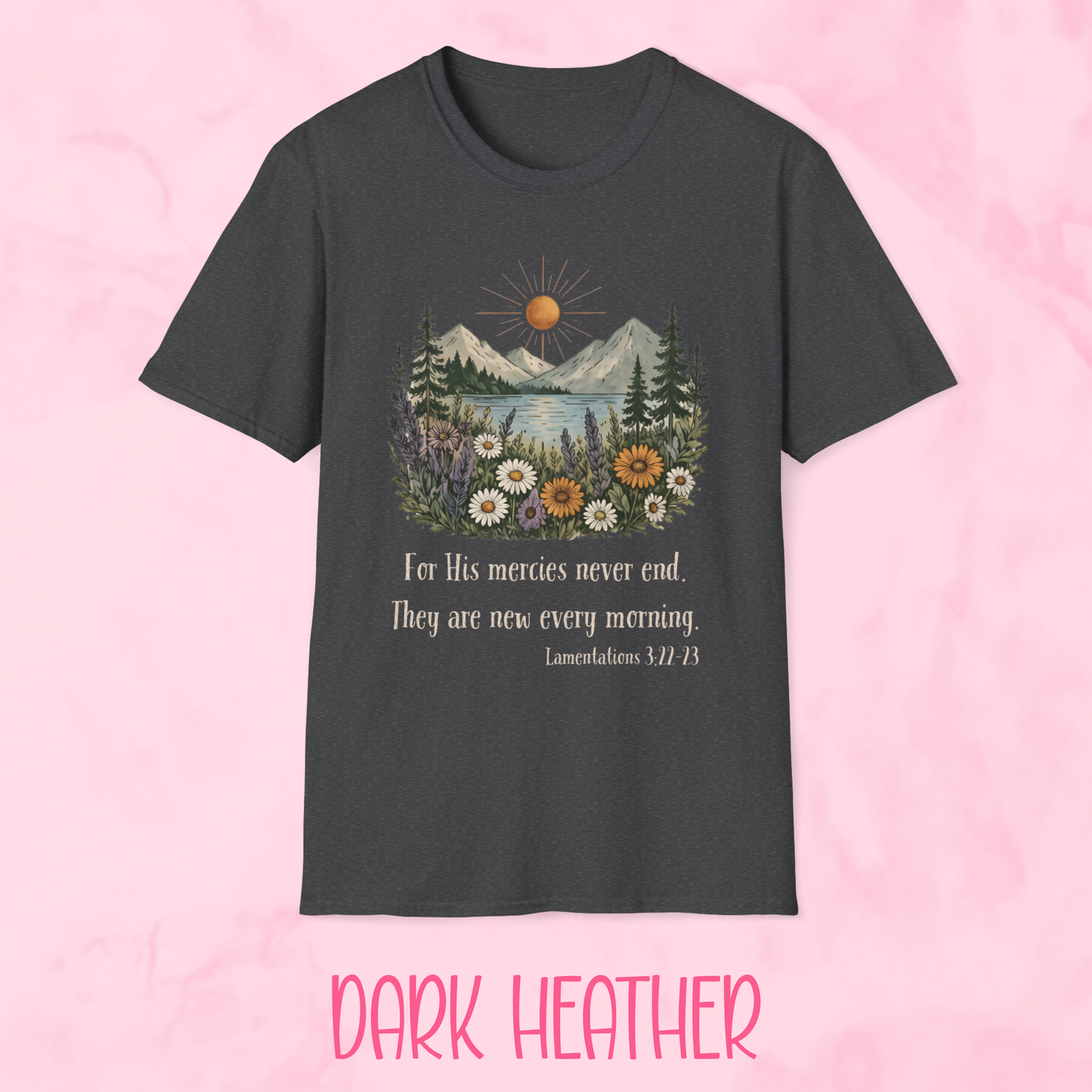 Mercies Never End Shirt