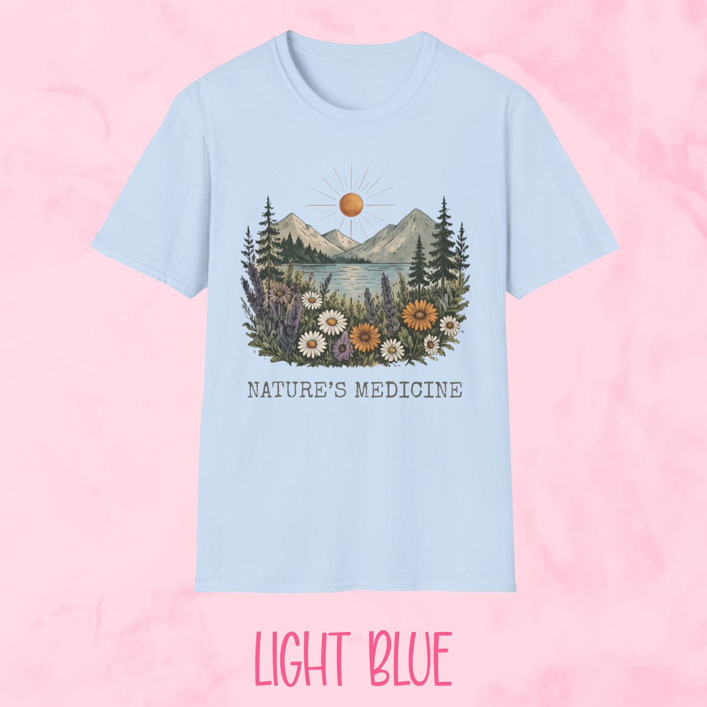 Nature's Medicine Shirt
