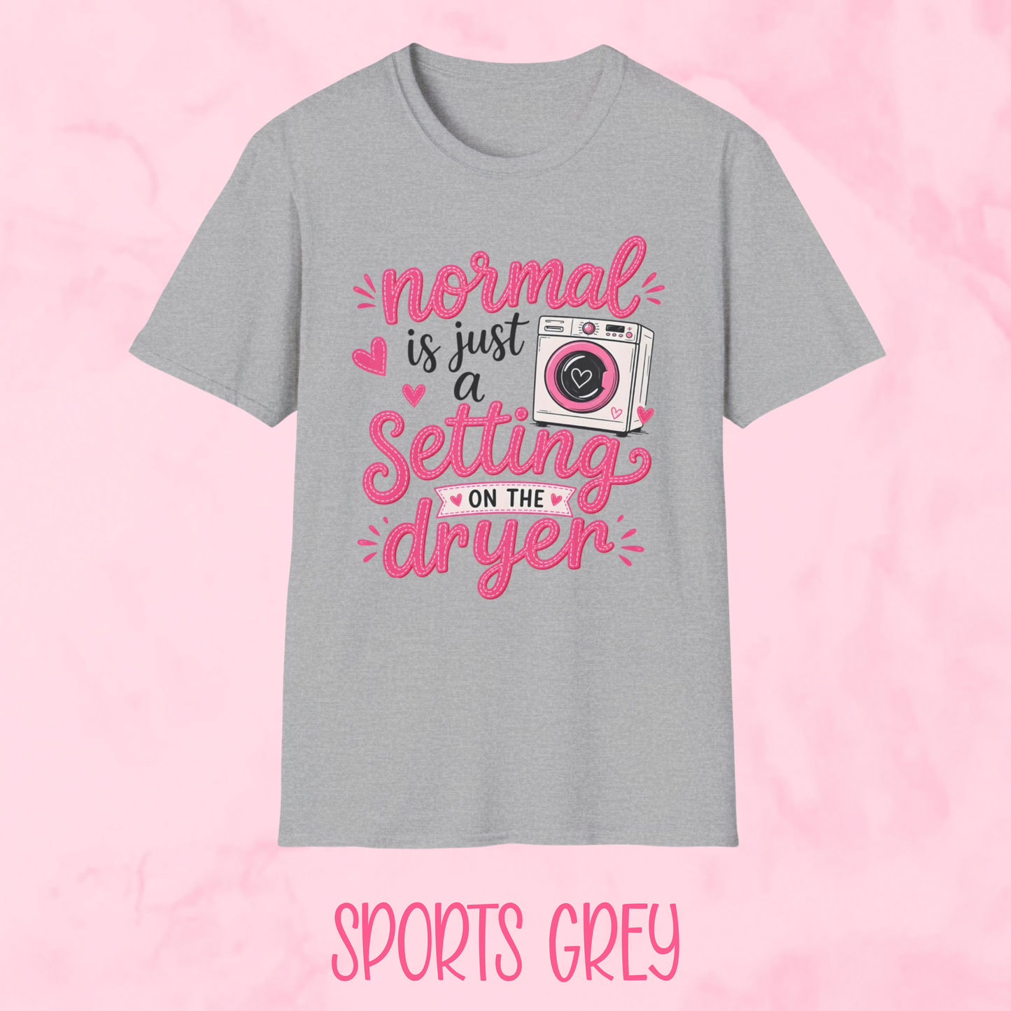 Normal is Just a Setting Shirt