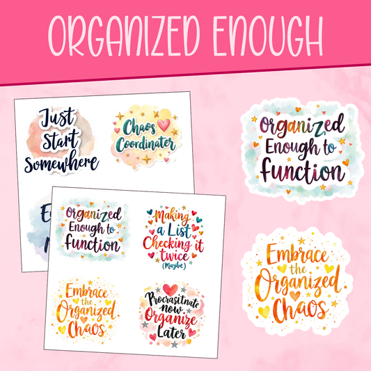 Organized Enough Stickers