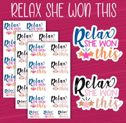 Relax She Won This Stickers