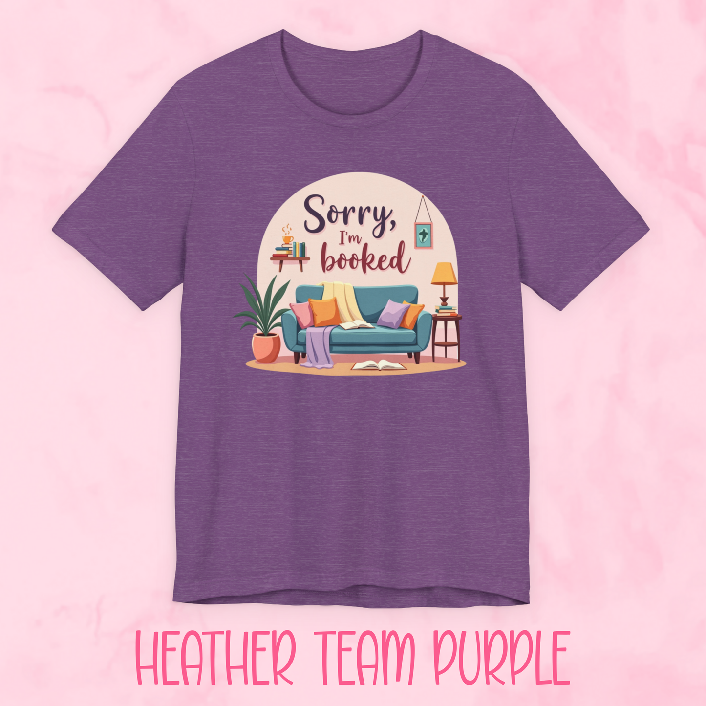 Sorry I'm Booked Shirt