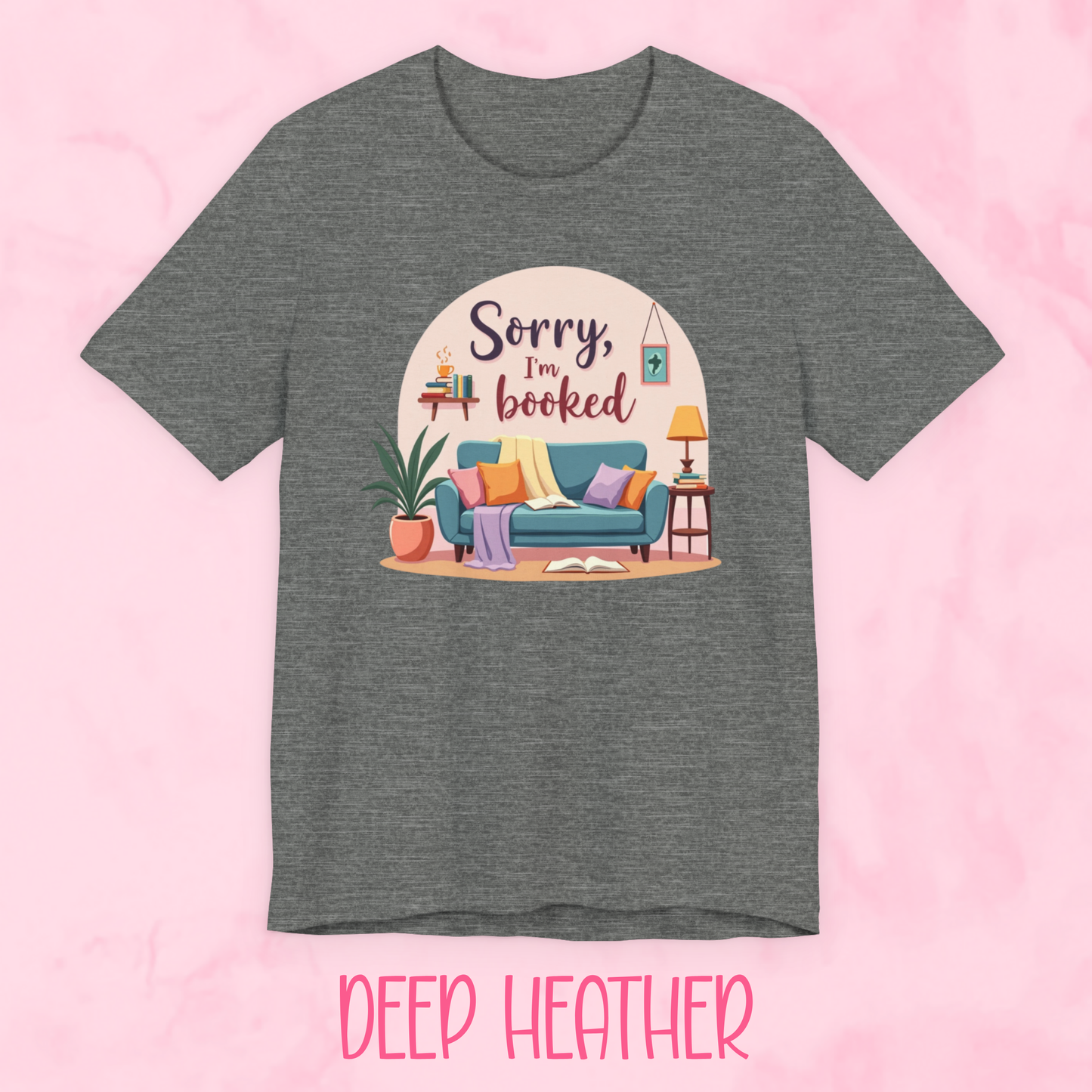 Sorry I'm Booked Shirt