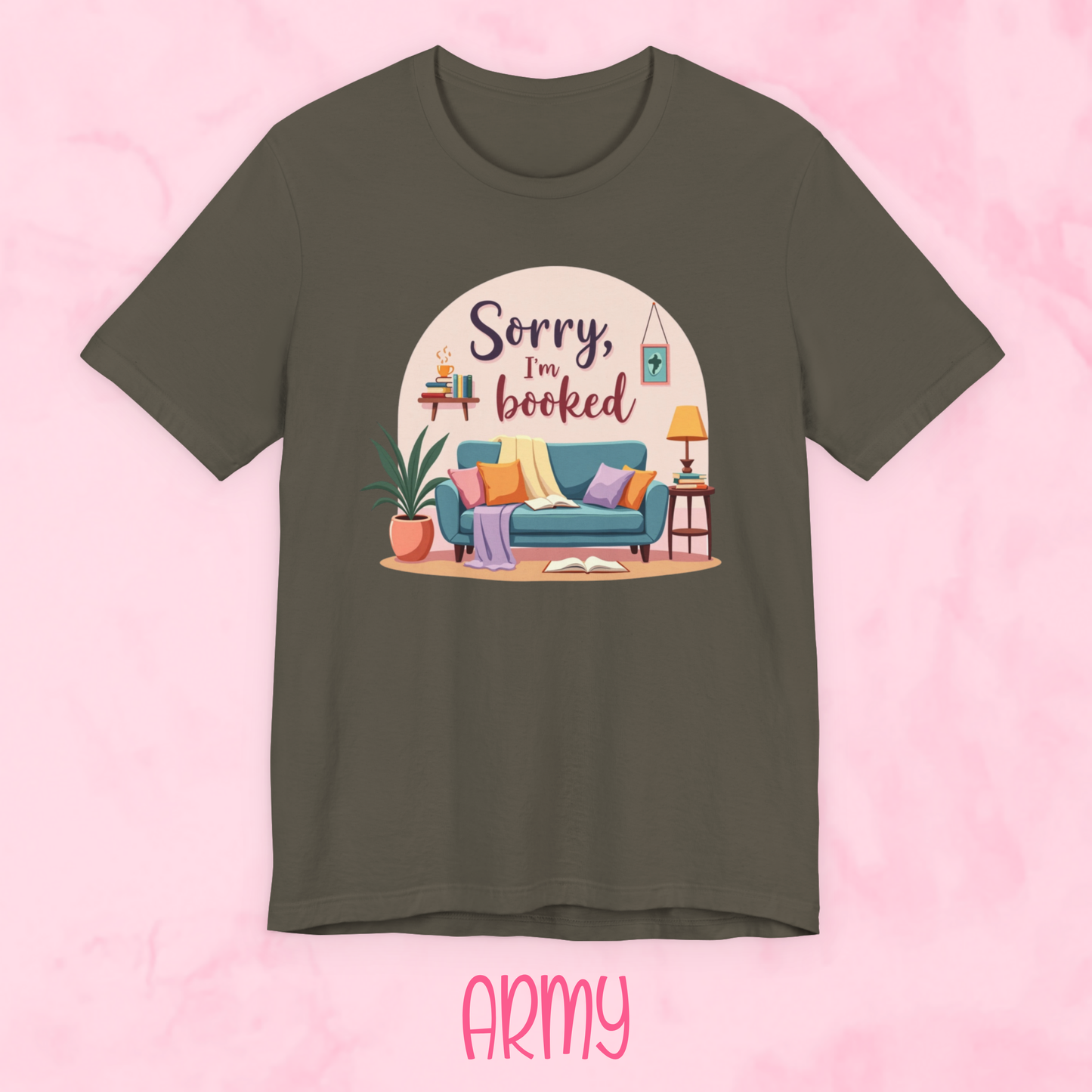 Sorry I'm Booked Shirt