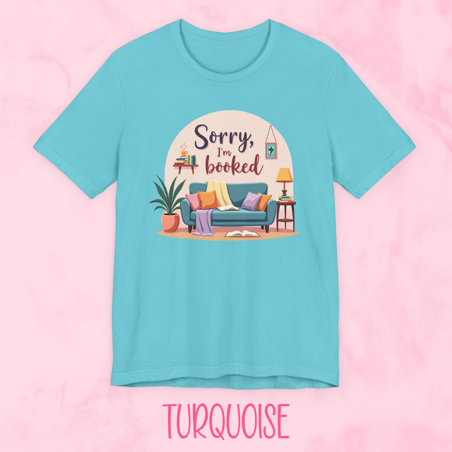 Sorry I'm Booked Shirt
