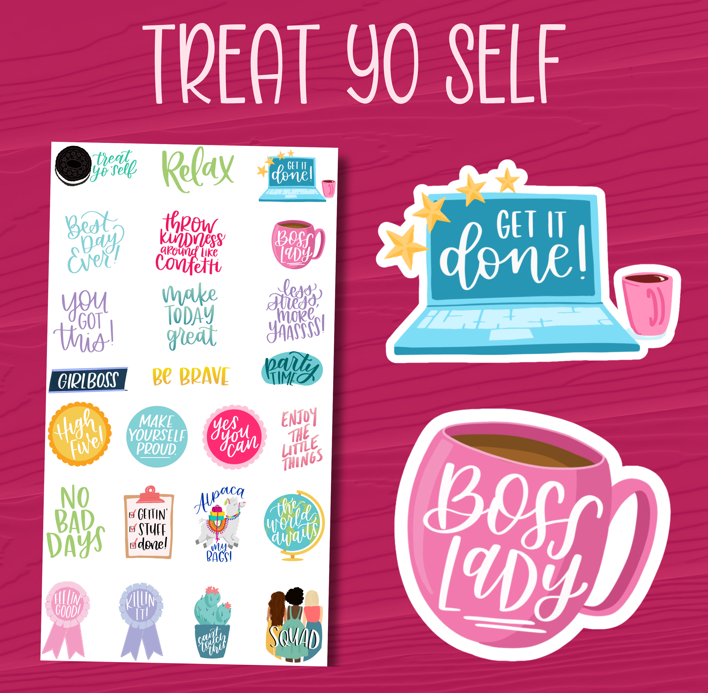 Treat Yo Self Stickers