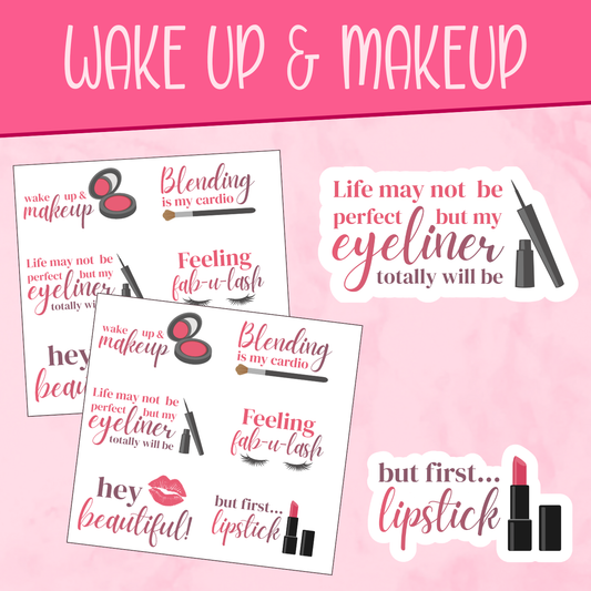 Wake Up & Makeup Stickers