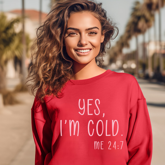 Yes, I'm Cold Shirt