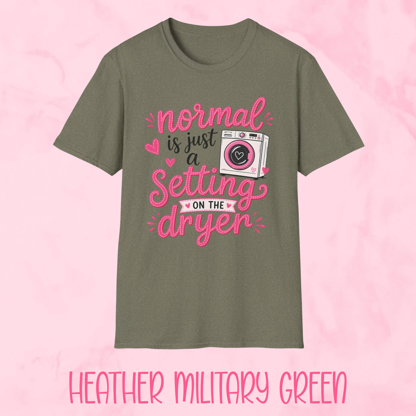 Normal is Just a Setting Shirt