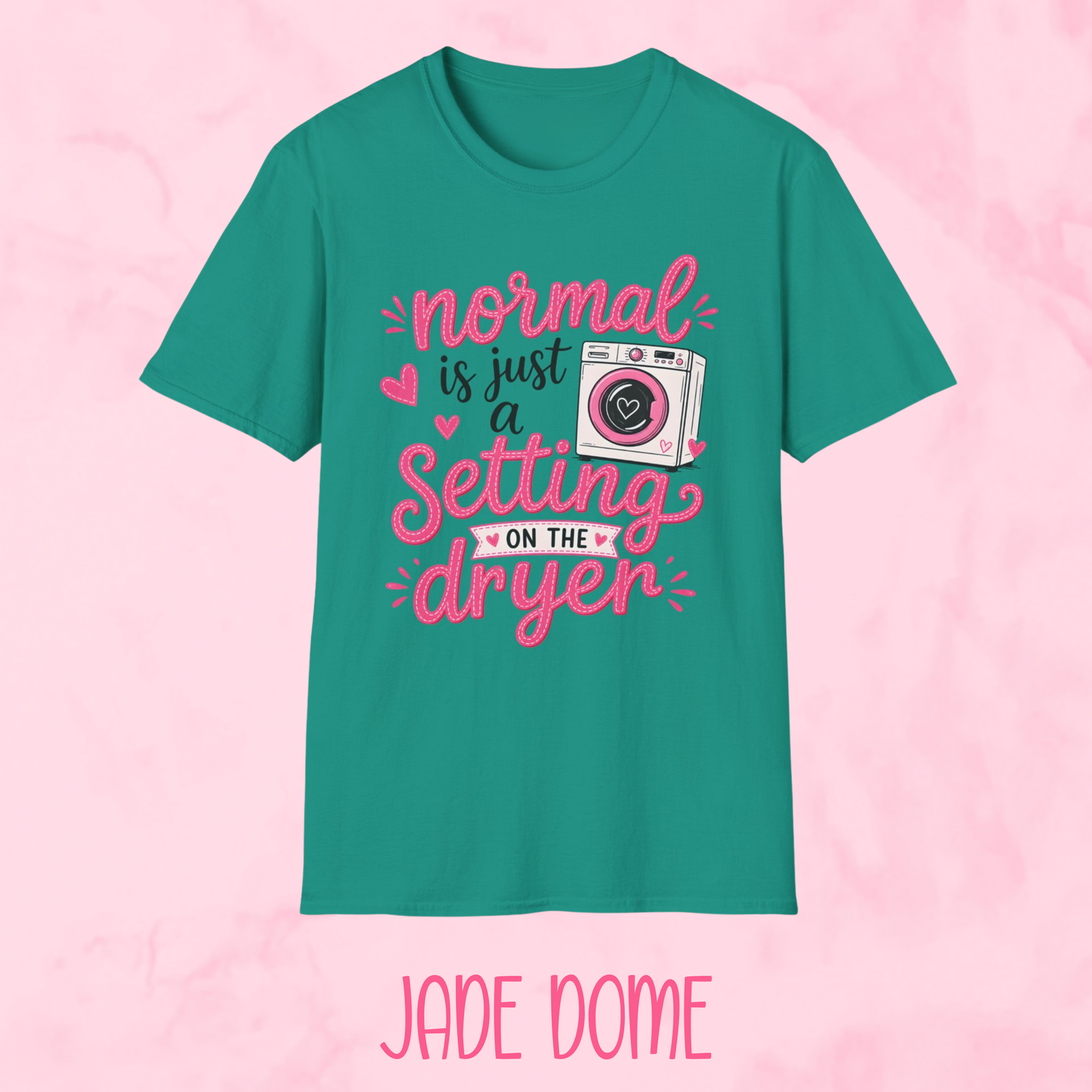 Normal is Just a Setting Shirt