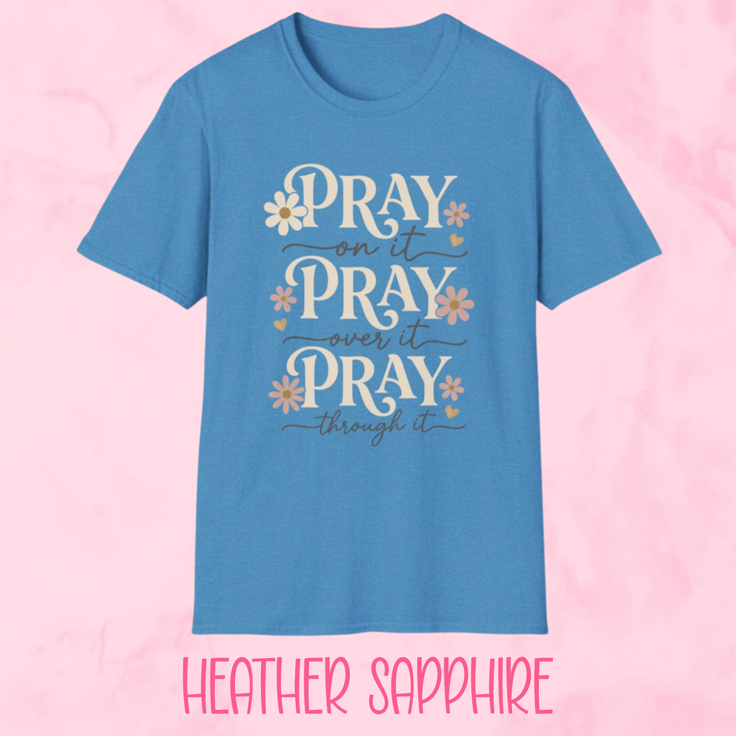 Pray On It Shirt