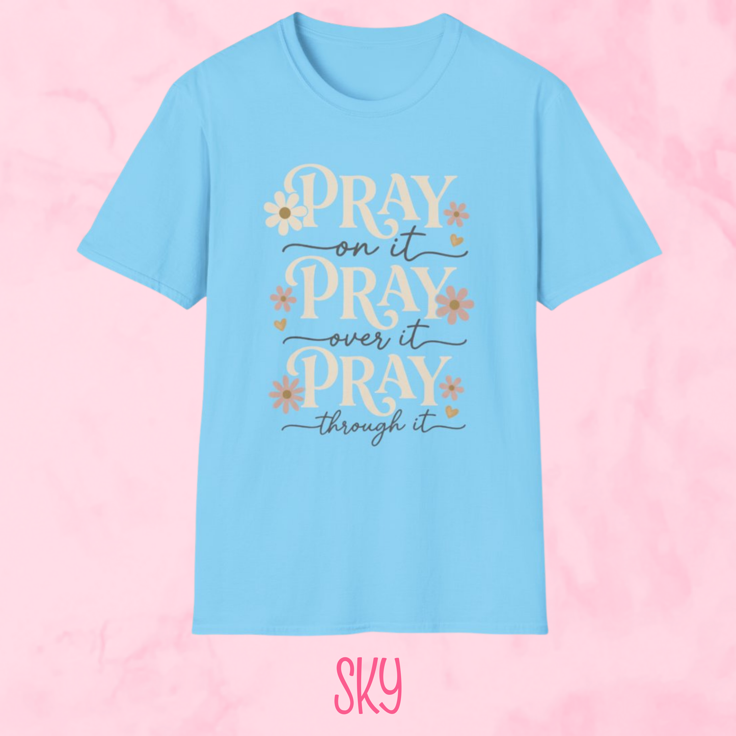 Pray On It Shirt